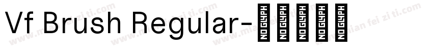 Vf Brush Regular字体转换